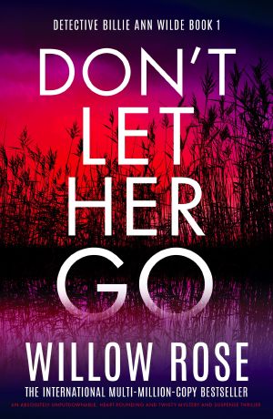 [Billie Ann Wilde 01] • Don't Let Her Go